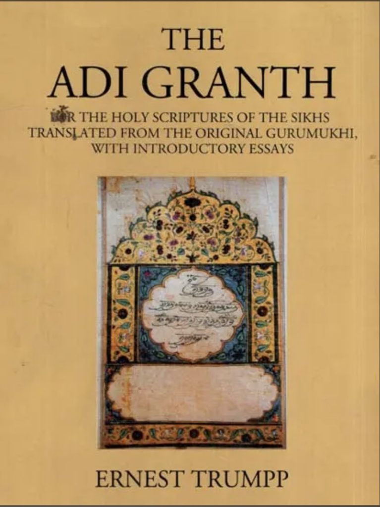 TRUMPP S TRANSLATION OF PORTIONS OF THE GURU GRANTH SAHIB