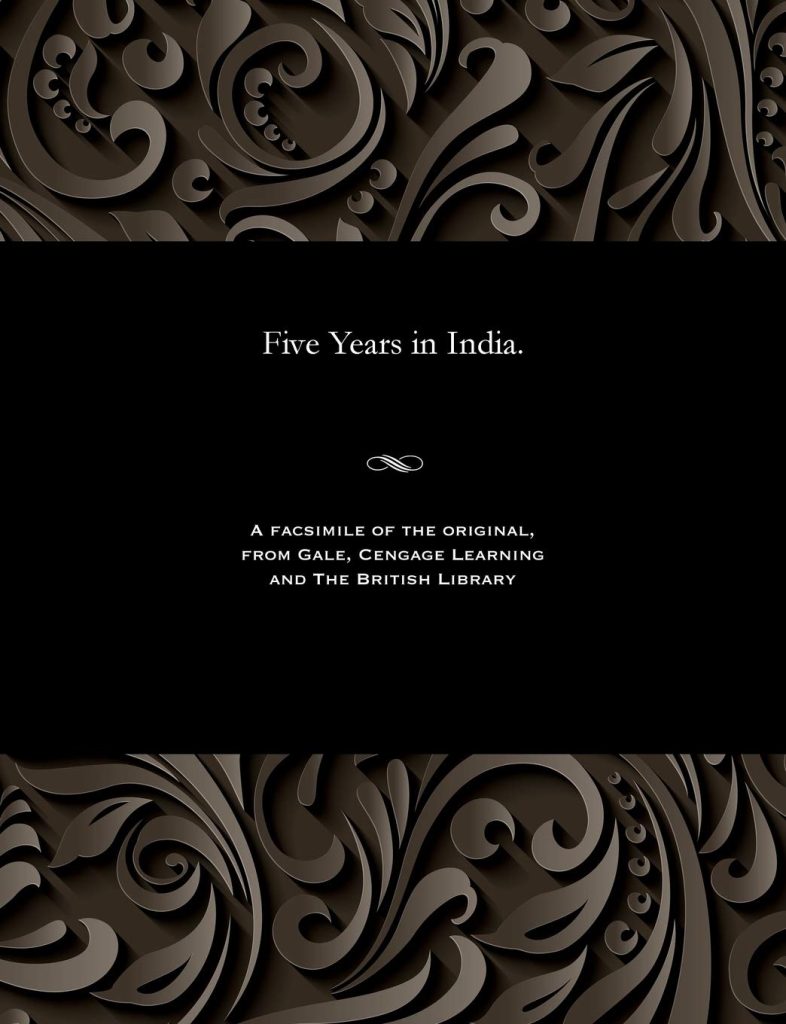FIVE YEARS IN INDIA